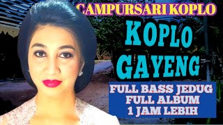 CAMPURSARI KOPLO MANTUL LUR SUPER BASS MANTAP - Gending Jawa klasik