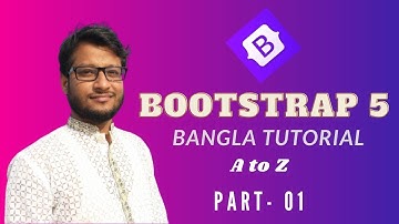 Bootstrap 5 introduction A-Z Bangla Tutorial (Part-01) - Tech Towkir - Outsourcing