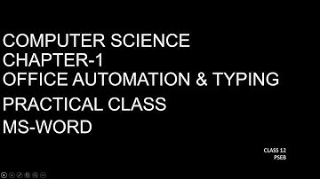 MS-WORD BASIC TOOLS CLASS 12 COMP SCI CH 1 PRACTICAL I (PSEB)