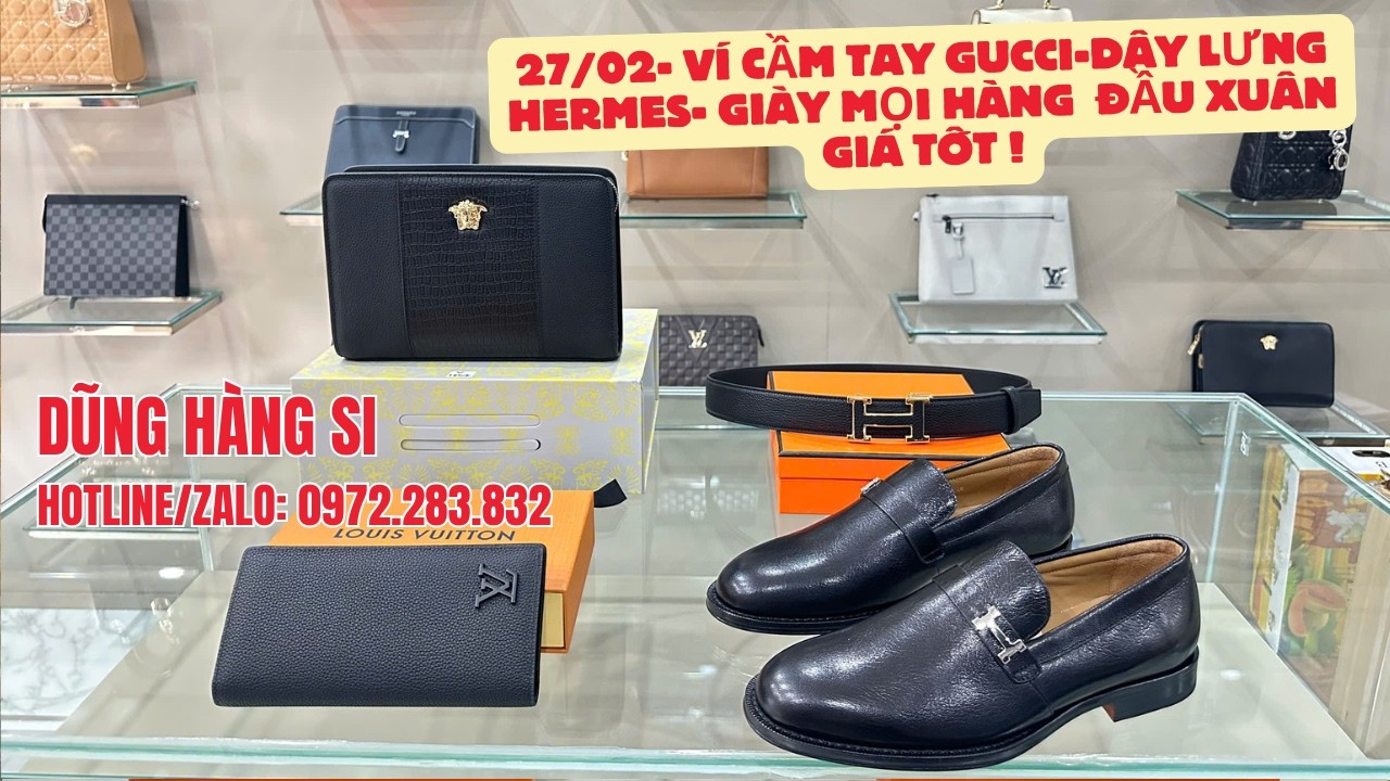 28/02 - Ví Cầm Tay Nam- Giày Mọi Nam Lô Hàng Tuyển Chọn Mẫu Đẹp