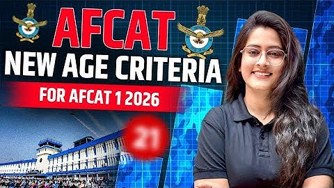 "🚨 New Age Criteria for AFCAT 1 2026 🛩️ | Age Limit & Eligibility Full Details 🔥"