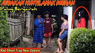 Jebakan Kuntilanak Merah Bikin Terpeson Prank Lucu Ngakak New Funny Red Ghost Trap