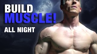 How to BUILD MUSCLE all day long (most screw this up!)