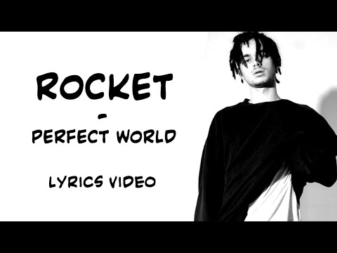 Rocket - Perfect World / Lyrics Video / Текст Песни