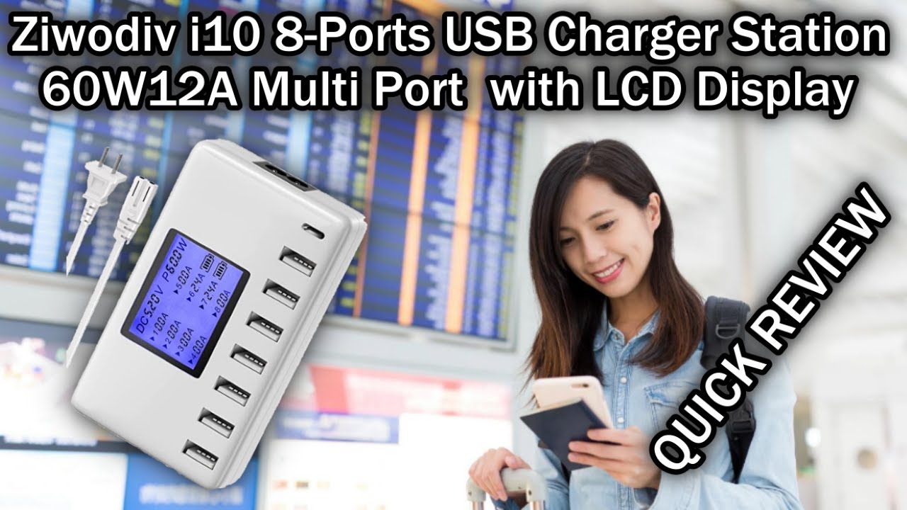 Ziwodiv i10 8-Ports USB Charging Station, 60W / 12A Multi Port USB C Hub, LCD Display QUICK REVIEW
