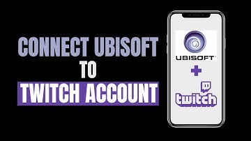How To Connect Ubisoft Account To Twitch Account (2023)