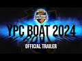 YPC BOAT 2024 - OFFICIAL TRAILER