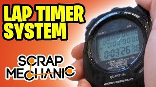 ⏱️ Lap Timer System w/ Modpack Logic | Scrap Mechanic [Live Stream VOD]
