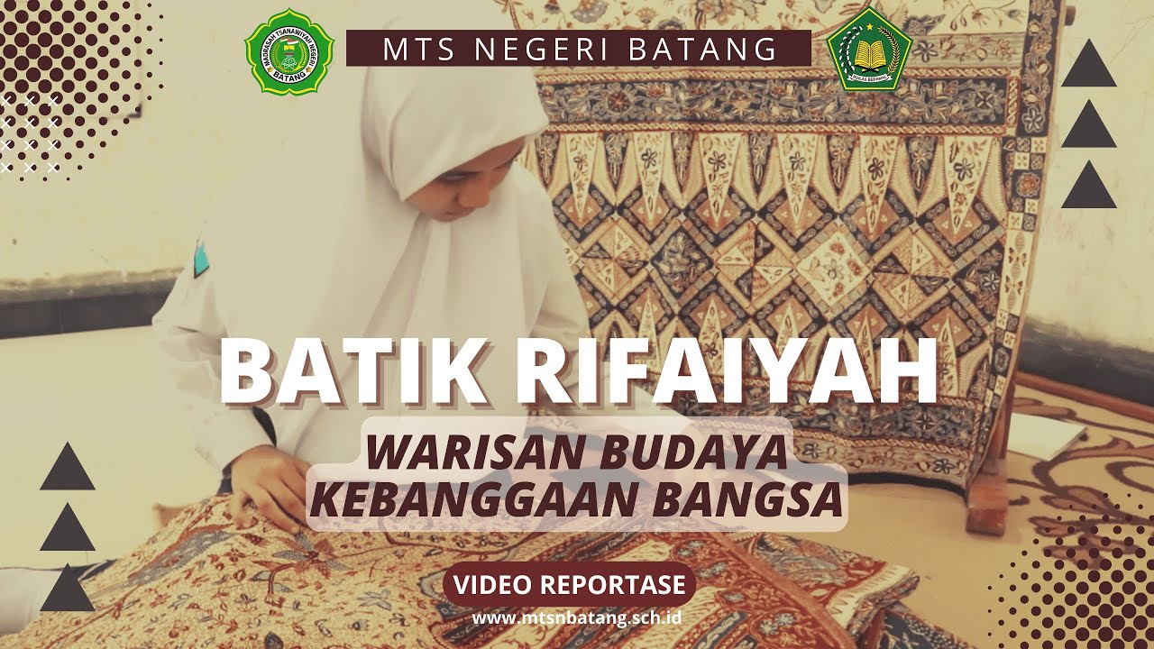 Batik Rifaiyah | Video Reportase MTs Negeri Batang