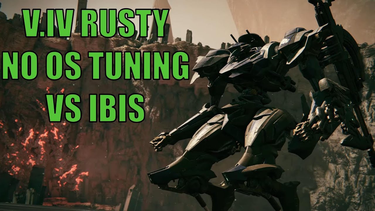 Armored Core VI - V.IV RUSTY NO OS TUNING VS IBIS - YouTube