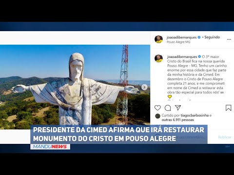 Presidente da Cimed afirma que irá restaurar o monumento do Cristo em Pouso Alegre