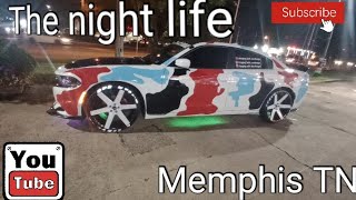 Memphis.....The night life