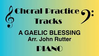 A Gaelic Blessing | PIANO Accompaniment | Arr. John Rutter