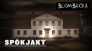 SPÖKJAKT | BLOMBACKA