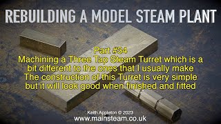 Thumbnail for REBUILDING A MODEL STEAM PLANT - PART #34