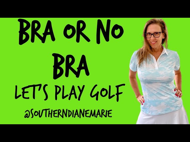 Bra Or No Bra 🔥Let's Play GOLF Are You Ready? [Diane Marie