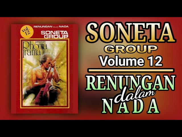 SONETA GROUP VOLUME 12 - RENUNGAN DALAM NADA (FULL ALBUM) class=