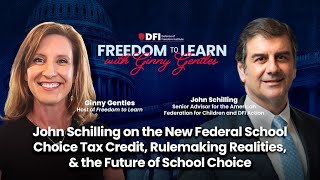 John Schilling on the New Federal School Choice Tax Credit & Rulemaking Realities
