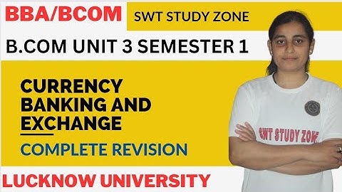 Currency banking and exchange || Unit 3 semester 1 || Complete revision @SWTSTUDYZONE