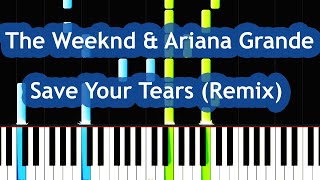 Video thumbnail of "The Weeknd & Ariana Grande - Save Your Tears (Remix) Piano Tutorial"