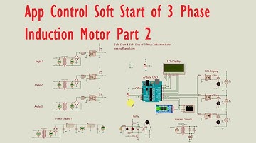 App Control Soft Start of 3 Phase Induction Motor Part-2