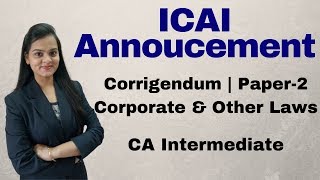 ICAI Announcement | Corrigendum Paper-2 Corporate & Other Laws