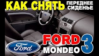 :       3 / How to remove front seat Ford Mondeo 3