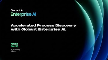 Versnelde procesontdekking met Globant Enterprise AI | Martín Szenig