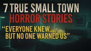 7 True Small Town Horror Stories  Everyone Knew… But No One