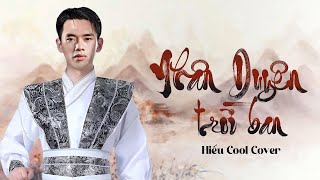 NHÂN DUYÊN TRỜI BAN || Rumba Hiếu Cool Cover - Nhân duyên trời ban đã khiến cho em gặp được người...