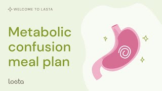 What is Metabolic Confusion? | The Truth About The Metabolic Confusion Diet | Lasta Fasting