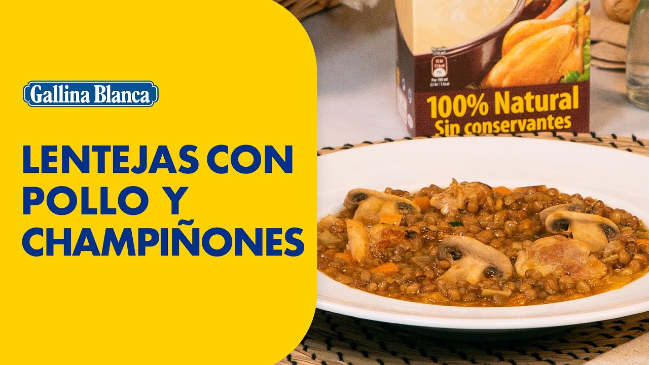 LENTEJAS CON POLLO Y CHAMPIÑONES 🍲 | Recetas Gallina Blanca