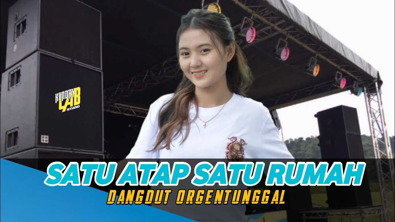 Satu Atap Satu Rumah • Rahmi Maulani | Dangdut Orgentunggal Bass Horegg Terbaru 2025