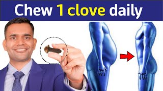 Chew 1 Clove Daily for Amazing Health Benefits - Dr. Vivek Joshi