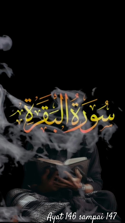 Q.S Al-Baqarah ayat 146-147 ( Misyari Rasyid Al-'Afasi ) #selfreminder