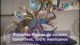 La Historia Detrás De Los Alebrijes 100% Mexicanos
