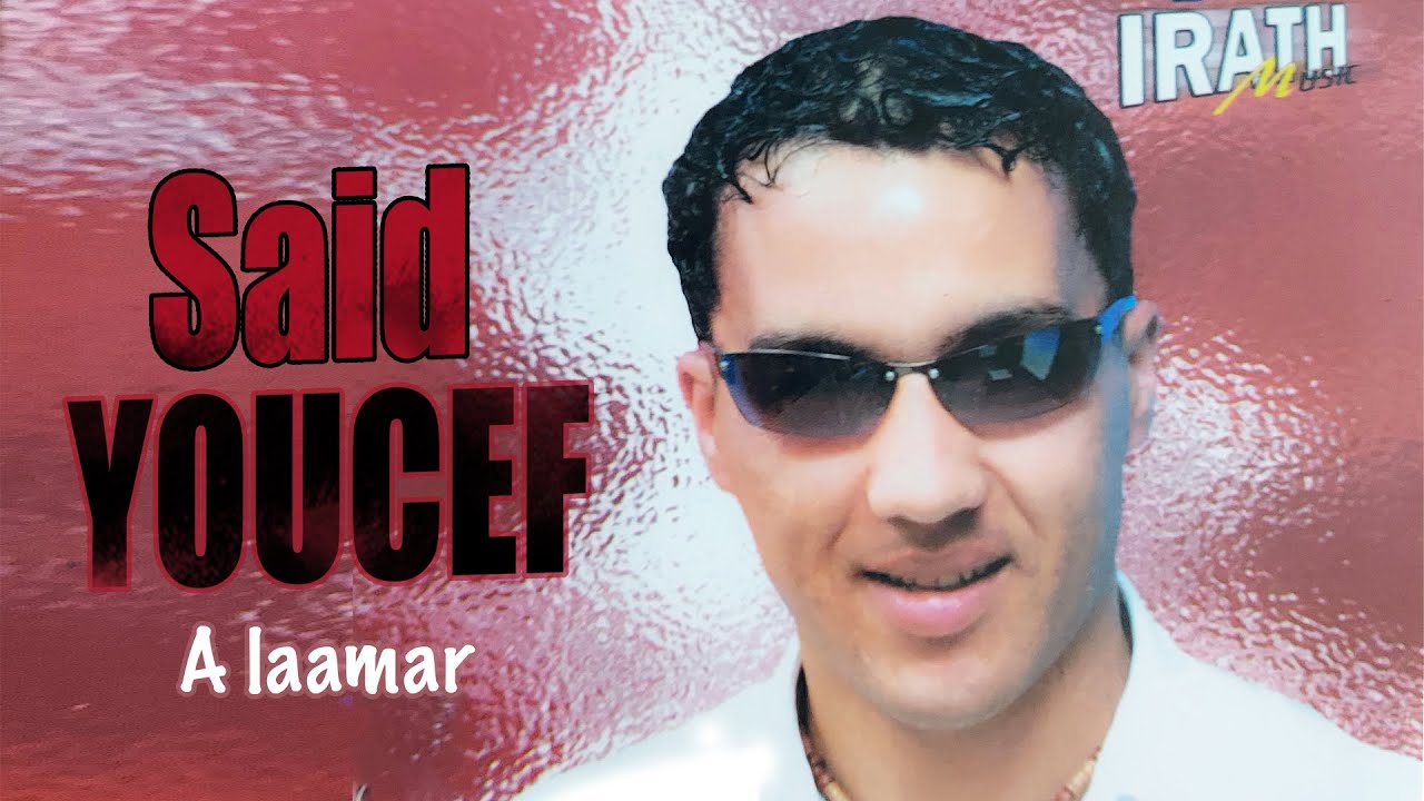 Watch Said Youcef - A laamar on YouTube Watch Said Youcef - A laamar on YouTube