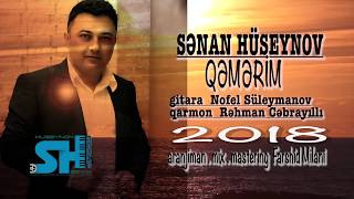 Senan Huseynov   -  Qemerim 2018 Gitara Nofel Suleymanov Qarmon Rehman Cebrayilli Resimi