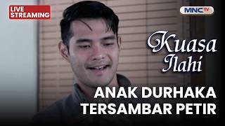 🔴ANAK DURHAKA TERSAMBAR PETIR | LIVE KUASA ILAHI | 3 MARET 2026