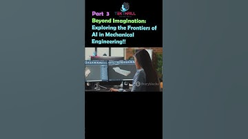 Beyond Imagination: Exploring the Frontiers of AI in Mechanical Engineering #viral #trending PART 3