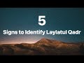 5 Signs to Identify Laylatul Qadr | Sheikh Muiz Bukhary