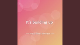 It’s building up