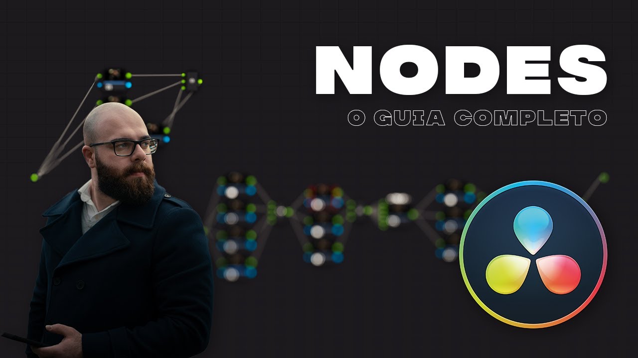 Finalmente um GUIA COMPLETO sobre NODES no Davinci Resolve 19 do básico ao avançado