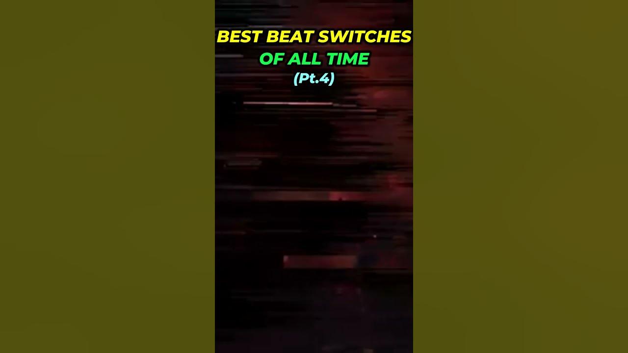 BEST BEAT SWITCHES OF ALL TIME (pt.4) #travisscott #hiphop #rap #beatswitch #fyp #viral BEST BEAT SWITCHES OF ALL TIME (pt.4) #travisscott #hiphop #rap #beatswitch #fyp #viral