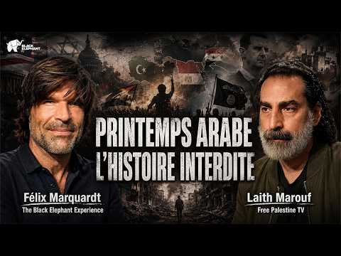 Laith Marouf, Printemps Arabe : L'Histoire Interdite