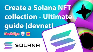 Create a Solana NFT collection  Ultimate guide (devnet)