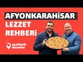 Afyonkarahsar lezzet rehber bkme kuzu kebab kekek sucuk dner lokum  ayakst lezzetler