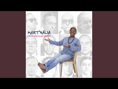 Putar Eu Sei Que Vou Te Amar / Soneto do Corifeu - Mart'nália