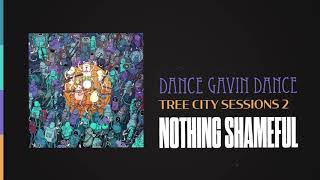 Vignette de la vidéo "Dance Gavin Dance - Nothing Shameful (Tree City Sessions 2)"