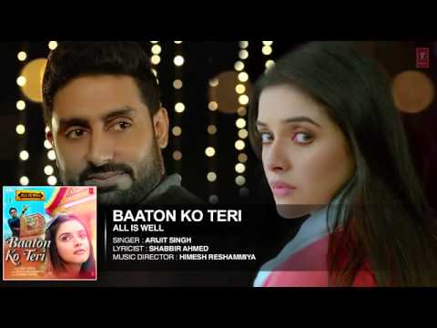 Baaton Ko Teri - Arijit Singh - All Is Well